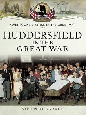 cover image of Huddersfield in the Great War